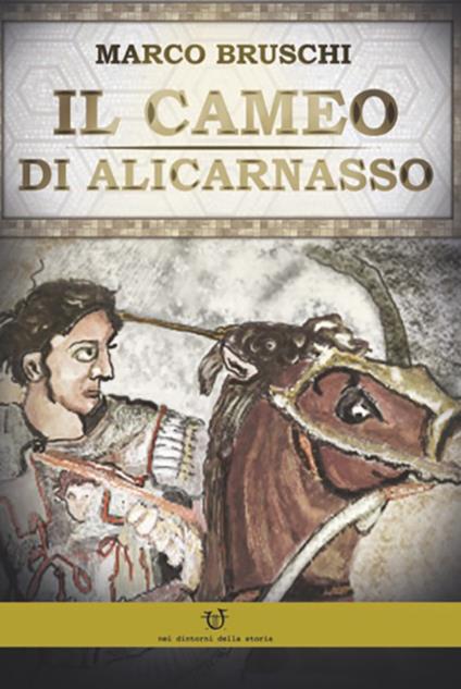 Il cameo di Alicarnasso - Marco Bruschi - copertina