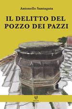 Il delitto del pozzo dei pazzi