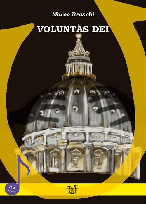 Voluntas dei - Marco Bruschi - copertina