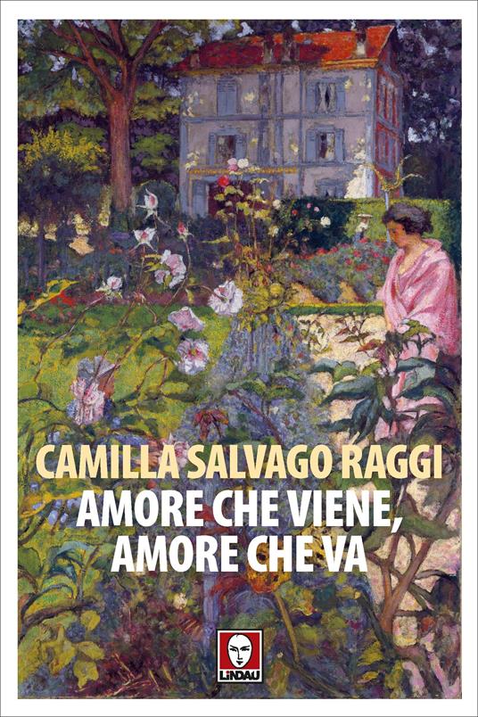 Amore che viene, amore che va. Racconti vecchi e nuovi - Camilla Salvago Raggi - ebook