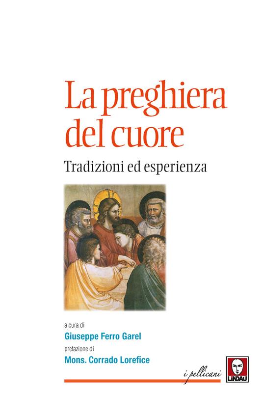 La preghiera del cuore. Tradizioni ed esperienza - copertina