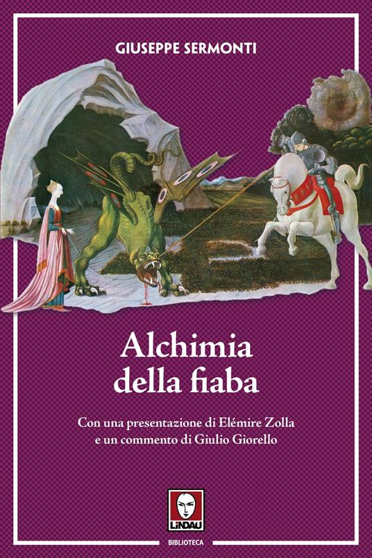 Alchimia della fiaba. Nuova ediz. - Giuseppe Sermonti - copertina