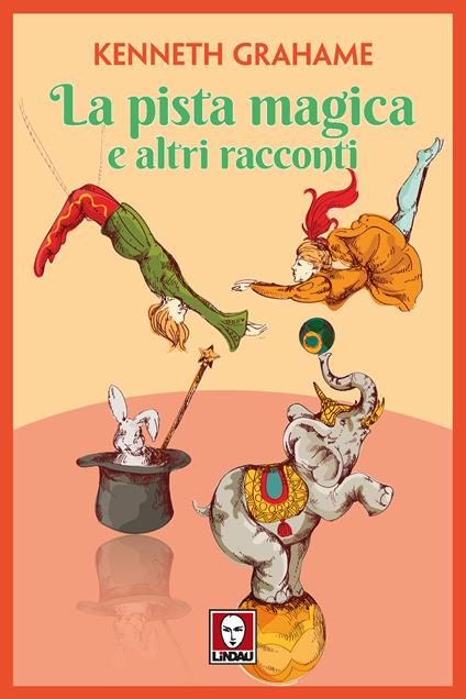 La pista magica e altri racconti - Kenneth Grahame,Federico Zaniboni - ebook