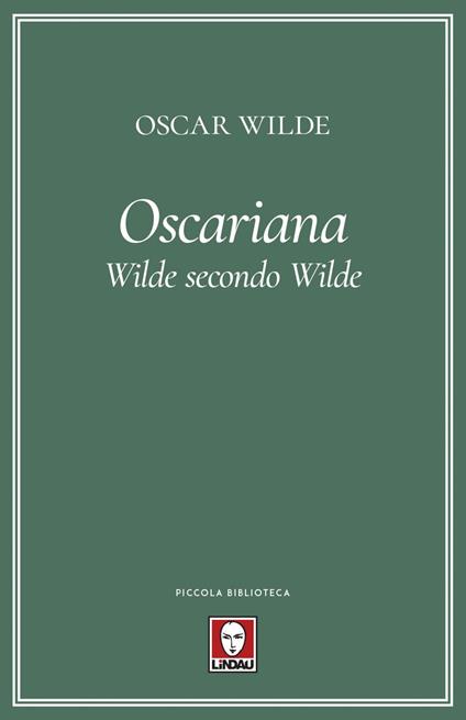 Oscariana. Wilde secondo Wilde - Oscar Wilde - copertina