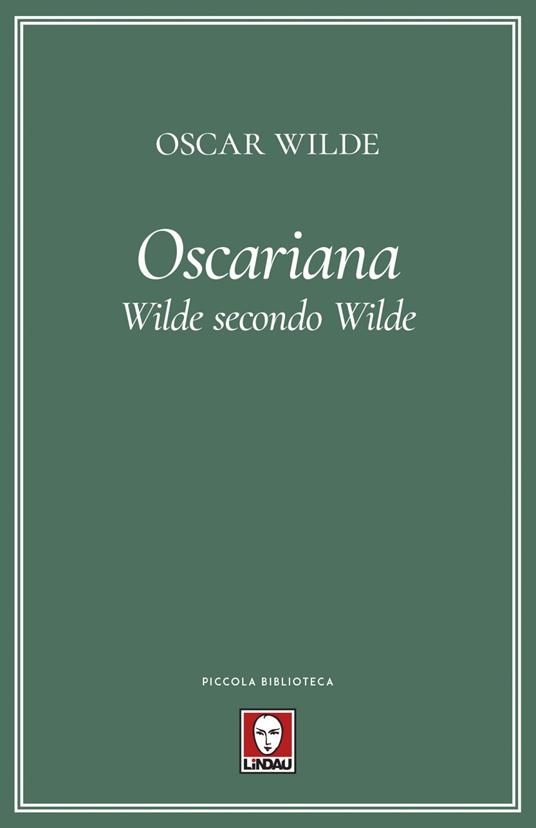 Oscariana. Wilde secondo Wilde - Oscar Wilde - copertina