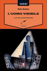 L'uomo visibile - Béla Balázs - copertina