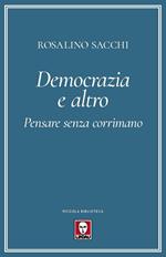 Democrazia e altro. Pensare senza corrimano