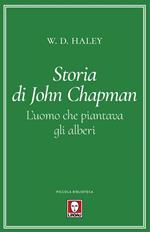 Storia di John Chapman. L'uomo che piantava gli alberi