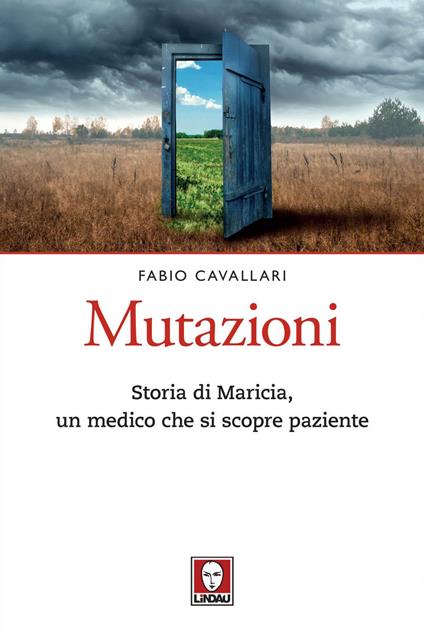 Mutazioni. Storia di Maricia, un medico che si scopre paziente - Fabio Cavallari - copertina