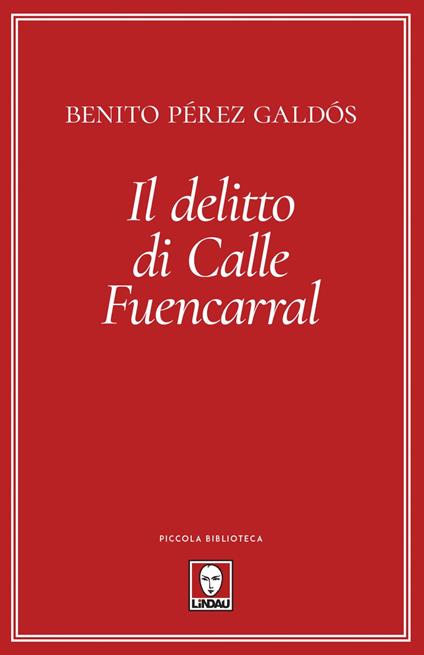 Il delitto di calle Fuencarral - Benito Pérez Galdós - copertina