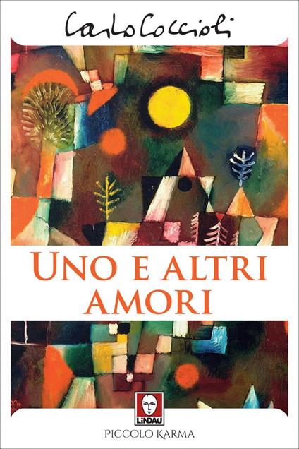 Uno e altri amori - Carlo Coccioli - ebook