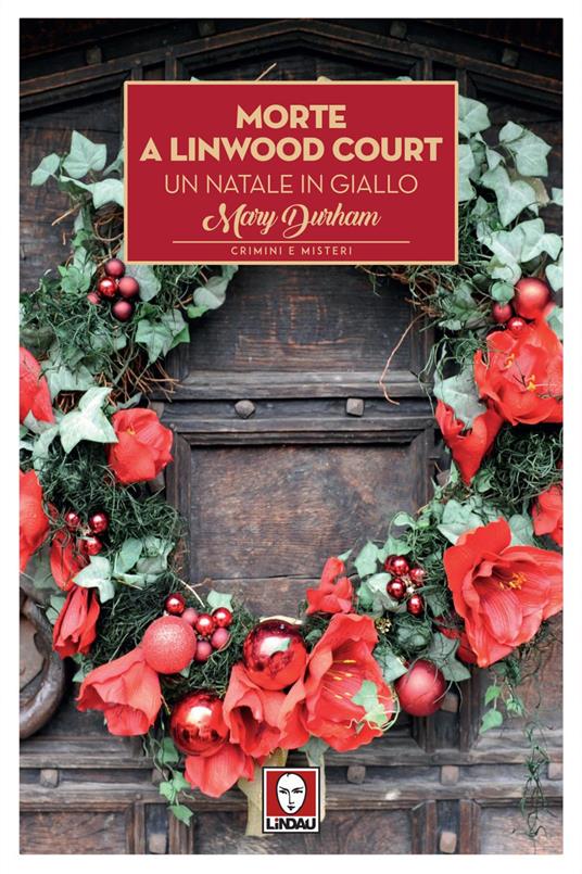 Morte a Linwood Court. Un Natale in giallo - Mary Durham,Carolina Sargian - ebook