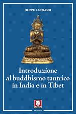 Introduzione al buddhismo tantrico in India e in Tibet