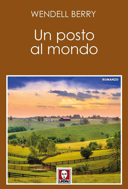 Un posto al mondo - Wendell Berry - copertina