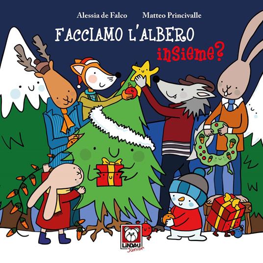 Facciamo l'albero insieme? - Alessia De Falco,Matteo Princivalle - copertina