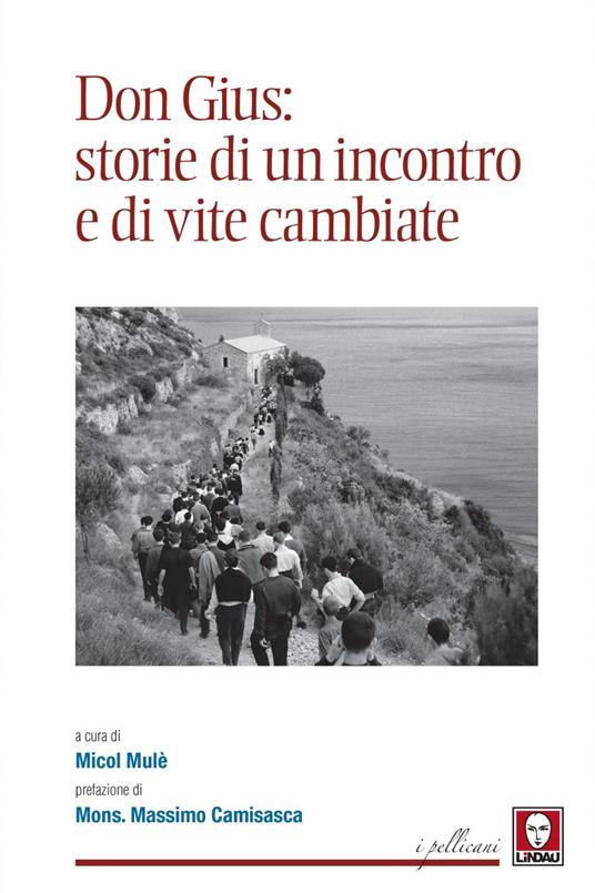 Don Gius: storie di un incontro e di vite cambiate - Micol Mulè - ebook