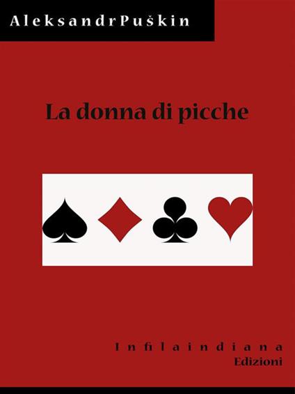 La donna di picche - Aleksandr Sergeevic Puskin,Leone Ginzburg - ebook