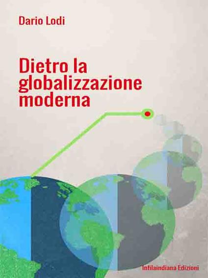 Dietro la globalizzazione moderna - Dario Lodi - copertina