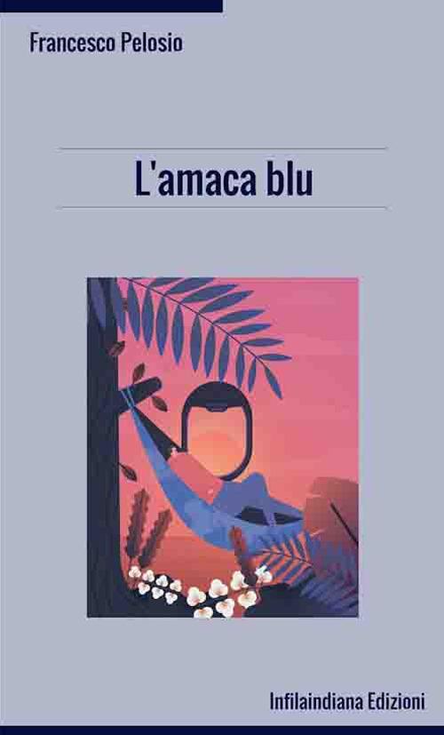 L' amaca blu - Francesco Pelosio - copertina