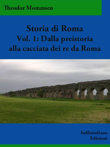 Storia di Roma. Vol. 1 - Theodor Mommsen - ebook