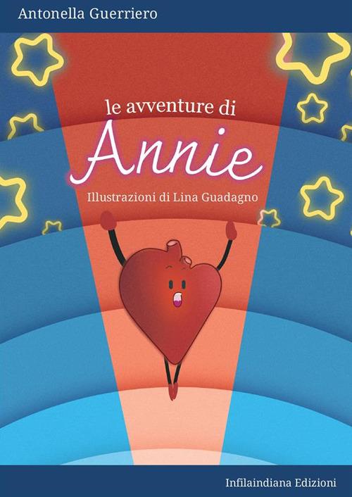 Le avventure di Annie. Ediz. a colori - Antonella Guerriero - copertina