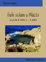 Giallo siciliano a Milazzo. La piscina di Venere e... le vedove