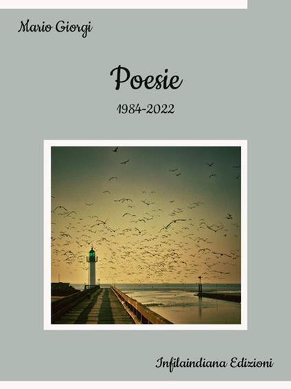 Poesie. 1984-2022 - Mario Giorgi - ebook
