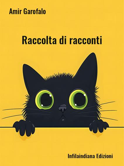 Raccolta di racconti. Ediz. integrale - Amir Garofalo - copertina