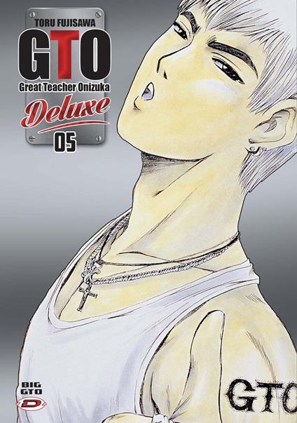 Big GTO. Deluxe. Vol. 5 - Toru Fujisawa - copertina