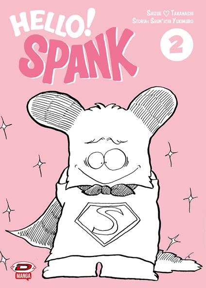 Hello! Spank. Vol. 2 - Shunichi Yukimuro,Shizue Takanashi - copertina