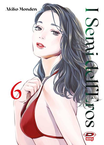 I semi dell'eros. Vol. 6 - Akiko Monden - copertina