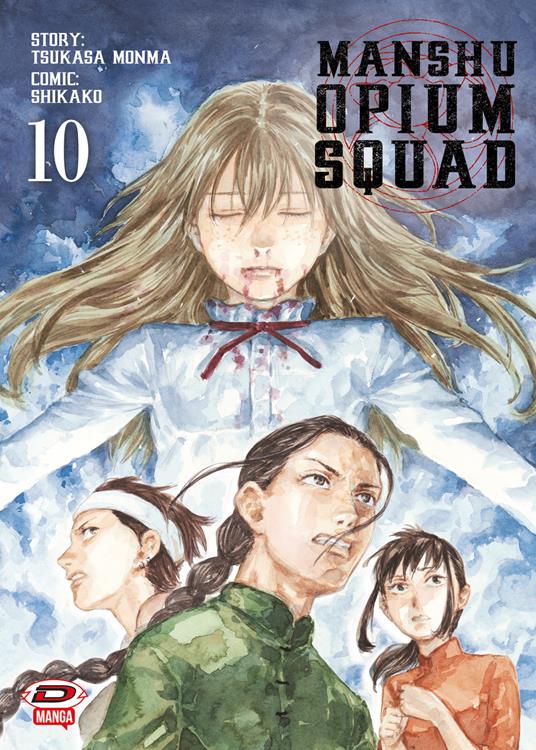 Manshu Opium Squad. Vol. 10 - Tsukasa Monma - copertina