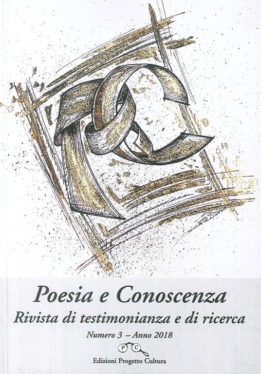 Poesia e conoscenza. Rivista di testimonianza e di ricerca (2018). Vol. 3 - copertina