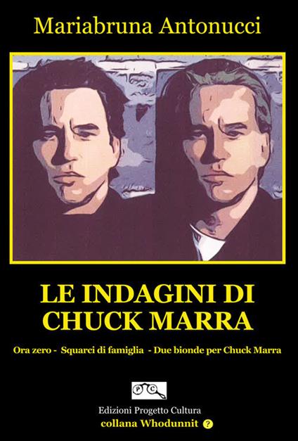 Le indagini di Chuck Marra - Mariabruna Antonucci - copertina