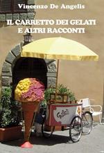 Il carretto dei gelati e altri racconti