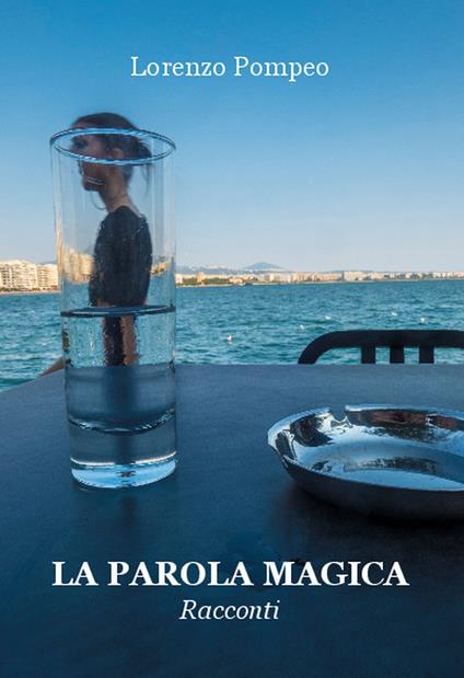 La parola magica - Lorenzo Pompeo - ebook