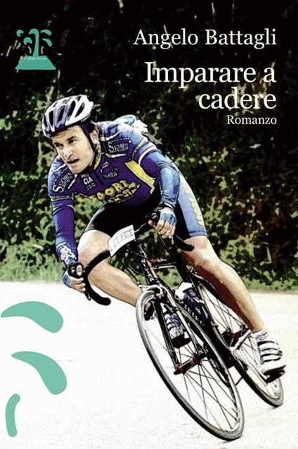 Imparare a cadere - Angelo Battagli - copertina