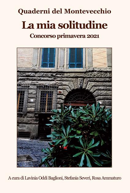 La mia solitudine. Quaderni del Montevecchio. Concorso primavera 2021 - copertina