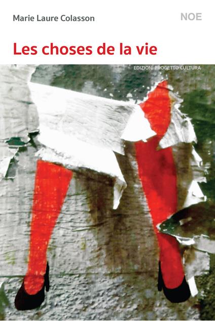 Les choses de la vie - Marie Laure Colasson - copertina