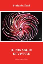 Il coraggio di vivere