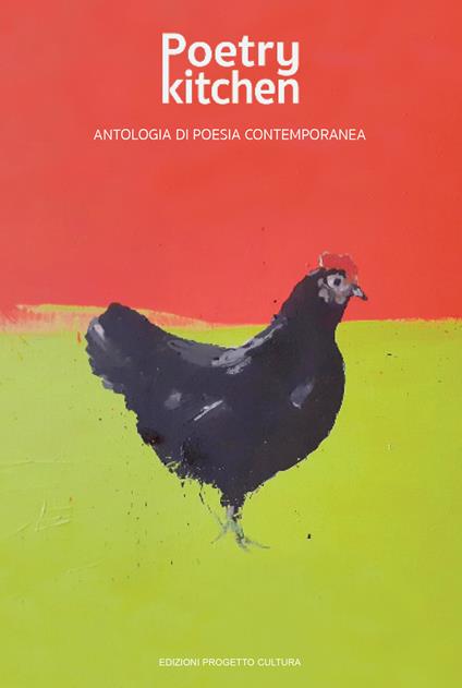 Poetry kitchen. Antologia di poesia contemporanea - copertina