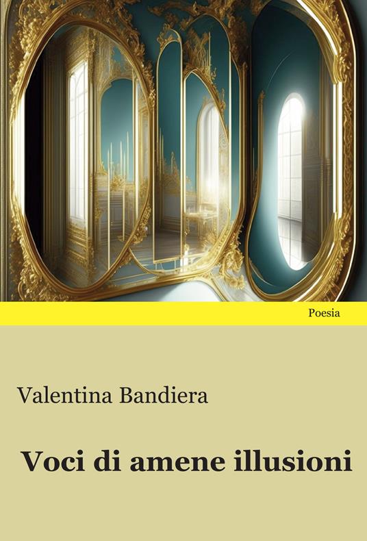 Voci di amene illusioni - Valentina Bandiera - copertina