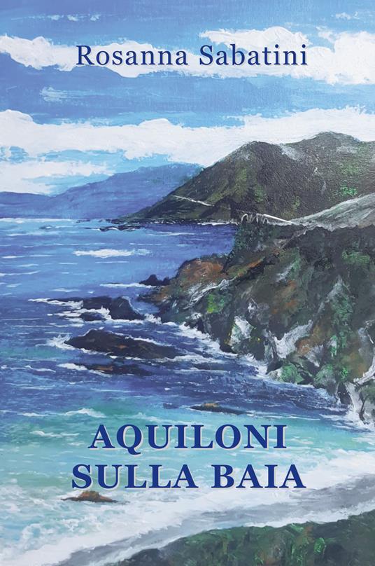 Aquiloni sulla baia - Rosanna Sabatini - copertina