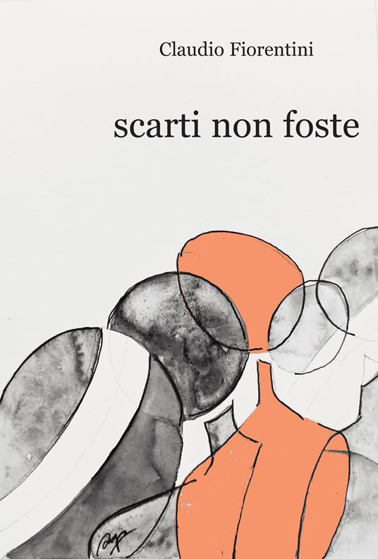 Scarti non foste - Claudio Fiorentini - copertina