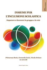 Insieme per l'inclusione scolastica. Imparare a lavorare in gruppo e in rete