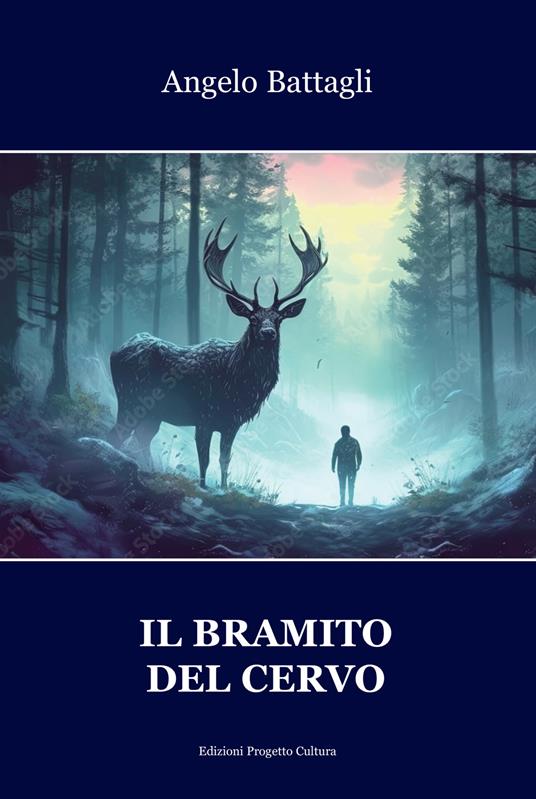 Il bramito del cervo - Angelo Battagli - copertina