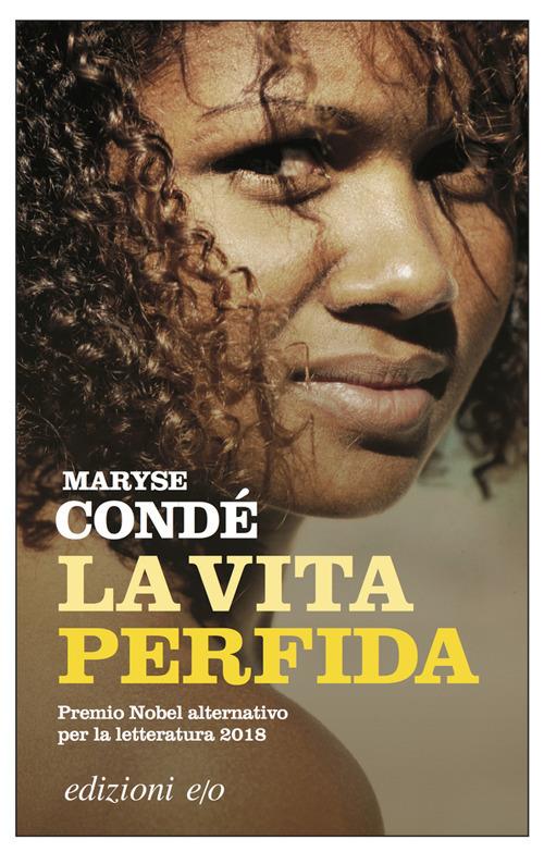 La vita perfida - Maryse Condé - copertina