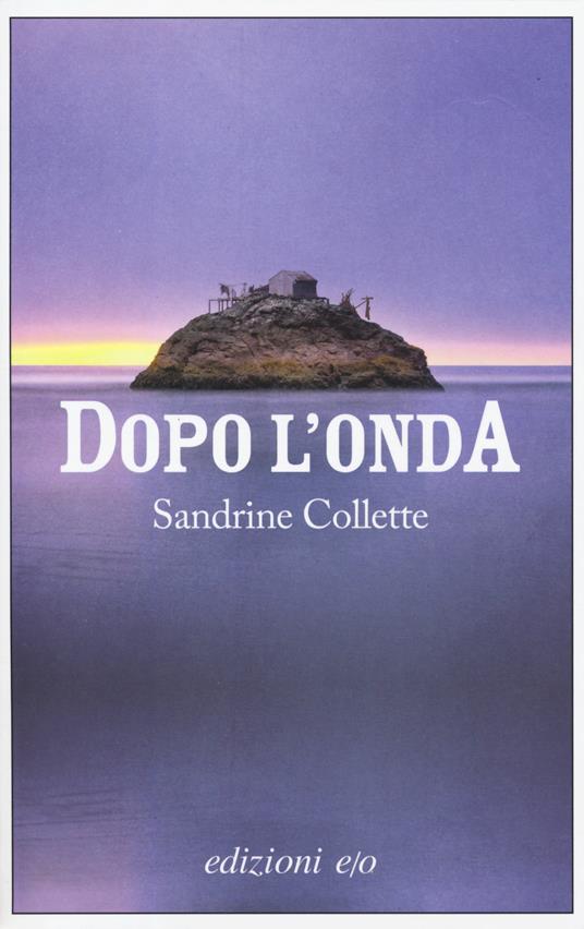 Dopo l'onda - Sandrine Collette - copertina