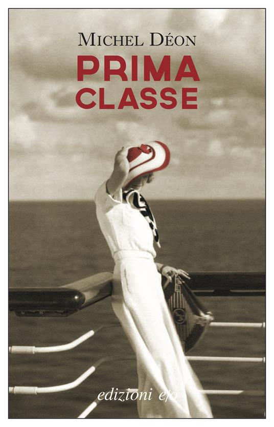 Prima classe - Michel Déon,Alberto Bracci Testasecca - ebook