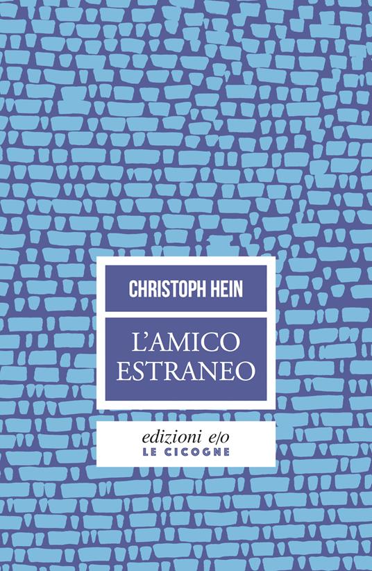 L' amico estraneo - Christoph Hein,Fabrizio Cambi - ebook